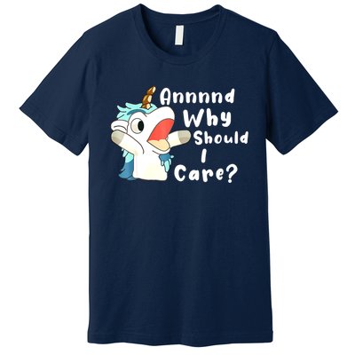 And Why Should I Care? Funny Sarcastic Unicorn Xmas Premium T-Shirt