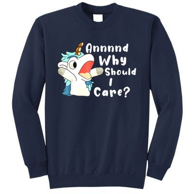 And Why Should I Care? Funny Sarcastic Unicorn Xmas Tall Sweatshirt