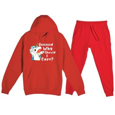 And Why Should I Care? Funny Sarcastic Unicorn Xmas Premium Hooded Sweatsuit Set