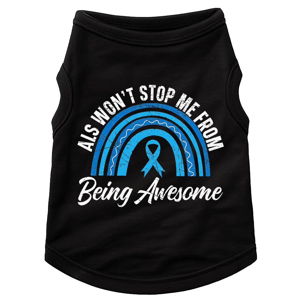 ALS Won't Stop Me From Being Awesome ALS Awareness Doggie Tank