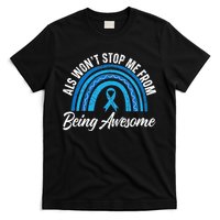 ALS Won't Stop Me From Being Awesome ALS Awareness T-Shirt