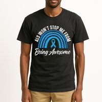 ALS Won't Stop Me From Being Awesome ALS Awareness Tall T-Shirt