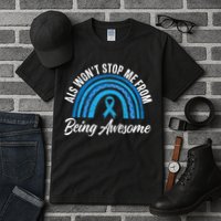 ALS Won't Stop Me From Being Awesome ALS Awareness Tall T-Shirt