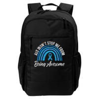 ALS Won't Stop Me From Being Awesome ALS Awareness Daily Commute Backpack