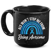 ALS Won't Stop Me From Being Awesome ALS Awareness 15oz Campfire Ceramic Mug