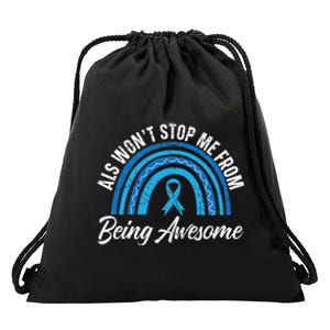 ALS Won't Stop Me From Being Awesome ALS Awareness Drawstring Bag