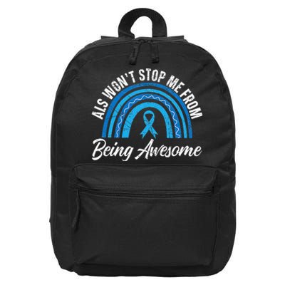 ALS Won't Stop Me From Being Awesome ALS Awareness 16 in Basic Backpack