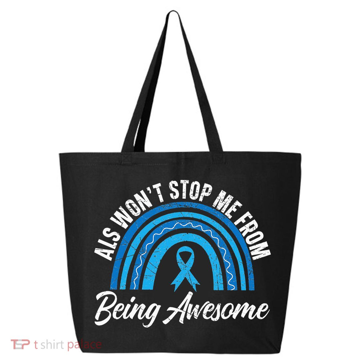 ALS Won't Stop Me From Being Awesome ALS Awareness 25L Jumbo Tote