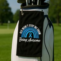 ALS Won't Stop Me From Being Awesome ALS Awareness Golf Towel