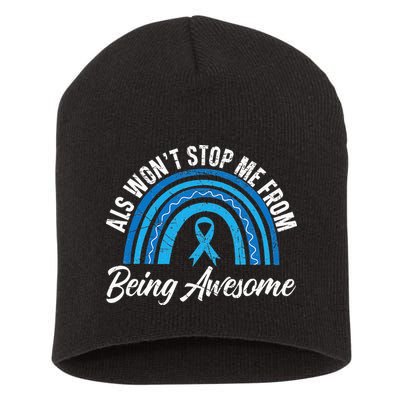 ALS Won't Stop Me From Being Awesome ALS Awareness Short Acrylic Beanie