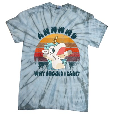 And Why Should I Care Unicorn Lover Tie-Dye T-Shirt