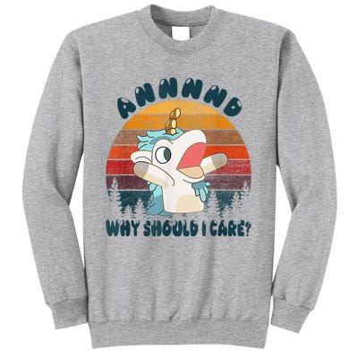 And Why Should I Care Unicorn Lover Tall Sweatshirt