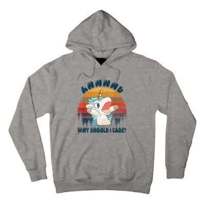 And Why Should I Care Unicorn Lover Tall Hoodie