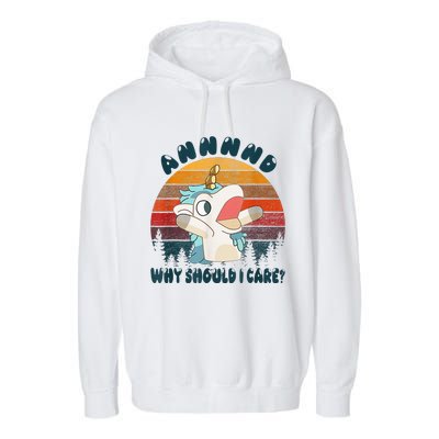 And Why Should I Care Unicorn Lover Garment-Dyed Fleece Hoodie