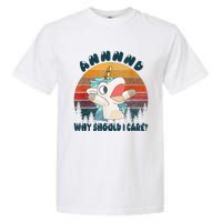 And Why Should I Care Unicorn Lover Garment-Dyed Heavyweight T-Shirt