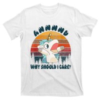 And Why Should I Care Unicorn Lover T-Shirt