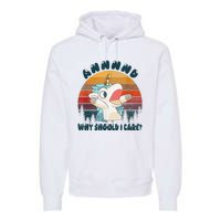 And Why Should I Care Unicorn Lover Premium Hoodie