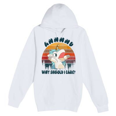 And Why Should I Care Unicorn Lover Premium Pullover Hoodie