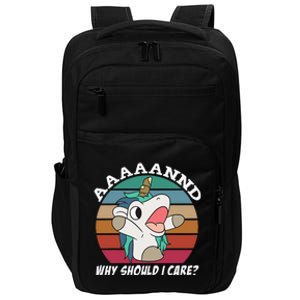 And Why Should I Care Funny Sarcastic Unicorn Impact Tech Backpack