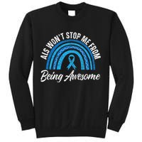 ALS Won't Stop Me From Being Awesome ALS Awareness Sweatshirt