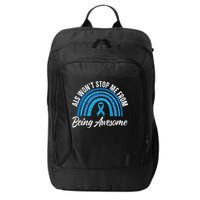 ALS Won't Stop Me From Being Awesome ALS Awareness City Backpack