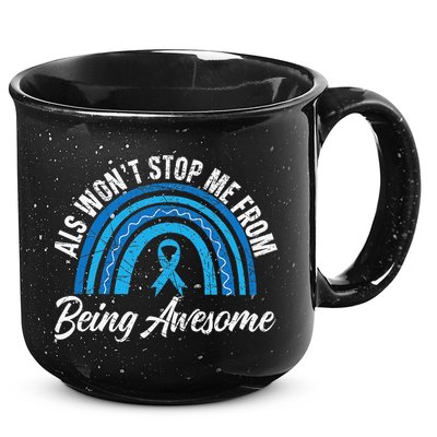 ALS Won't Stop Me From Being Awesome ALS Awareness 15oz Campfire Ceramic Mug