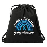 ALS Won't Stop Me From Being Awesome ALS Awareness Drawstring Bag