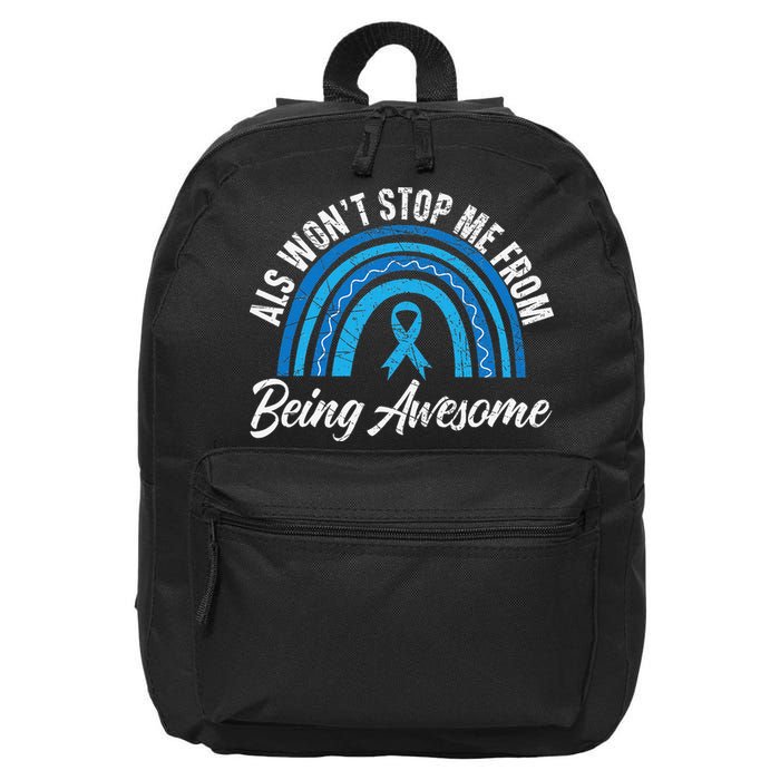 ALS Won't Stop Me From Being Awesome ALS Awareness 16 in Basic Backpack