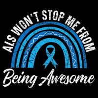 ALS Won't Stop Me From Being Awesome ALS Awareness 16 in Basic Backpack