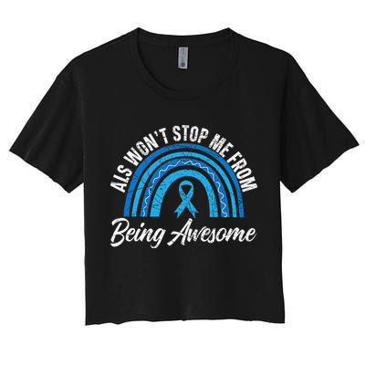 ALS Won't Stop Me From Being Awesome ALS Awareness Crop Top