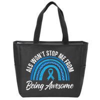 ALS Won't Stop Me From Being Awesome ALS Awareness Zip Tote Bag