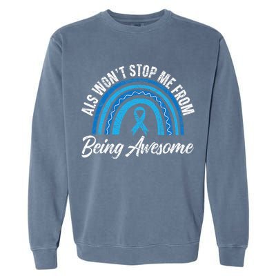ALS Won't Stop Me From Being Awesome ALS Awareness Garment-Dyed Sweatshirt