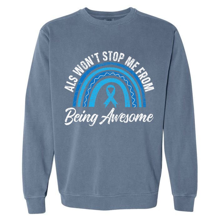 ALS Won't Stop Me From Being Awesome ALS Awareness Garment-Dyed Sweatshirt