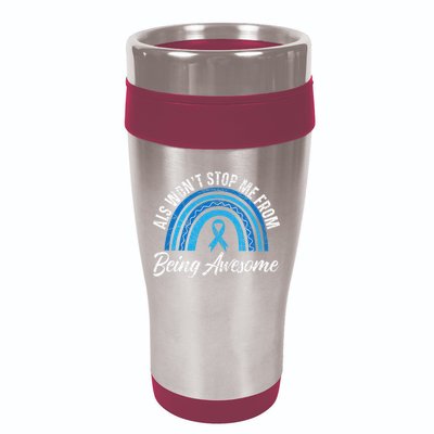 ALS Won't Stop Me From Being Awesome ALS Awareness 16oz Travel Tumbler