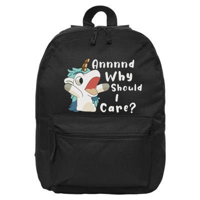 And Why Should I Care Funny Sarcastic Unicorn Dad Mom 16 in Basic Backpack
