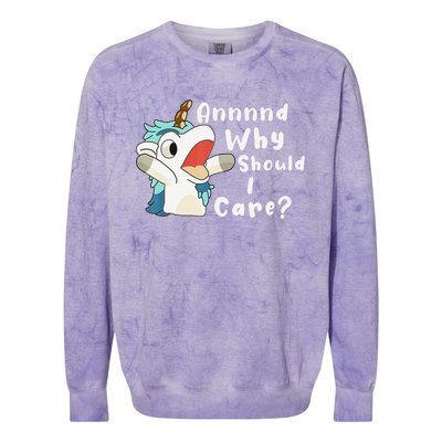 And Why Should I Care Funny Sarcastic Unicorn Xmas Colorblast Crewneck Sweatshirt