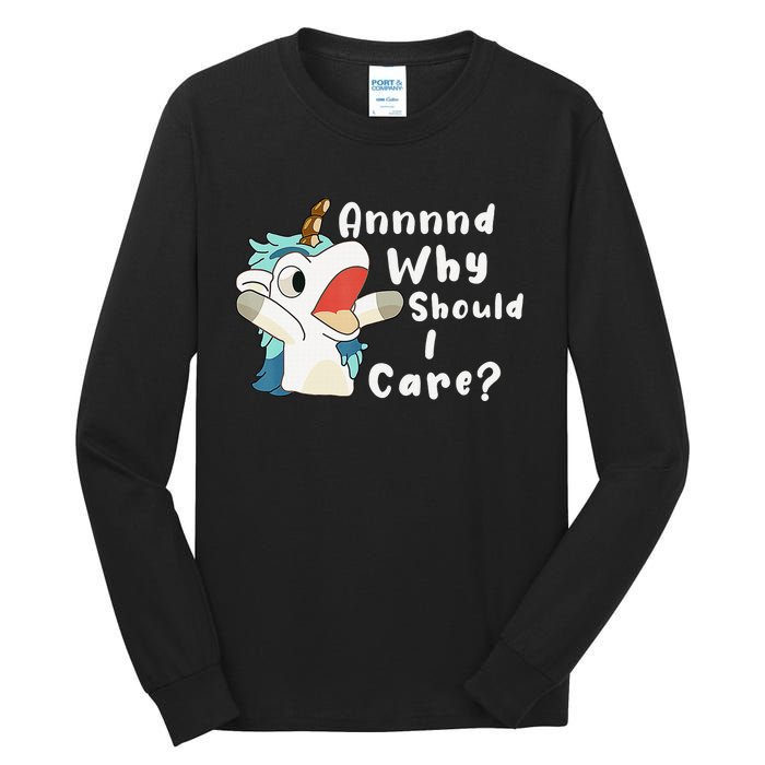 And Why Should I Care Funny Sarcastic Unicorn Xmas Tall Long Sleeve T-Shirt