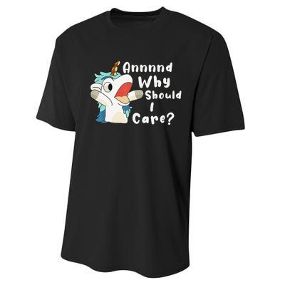 And Why Should I Care Funny Sarcastic Unicorn Xmas Performance Sprint T-Shirt