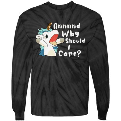 And Why Should I Care Funny Sarcastic Unicorn Xmas Tie-Dye Long Sleeve Shirt