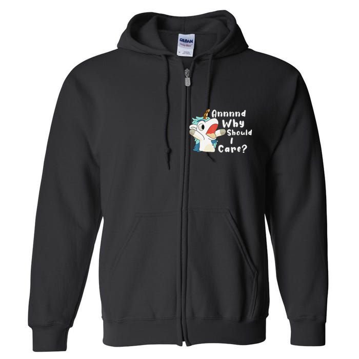 And Why Should I Care Funny Sarcastic Unicorn Xmas Full Zip Hoodie