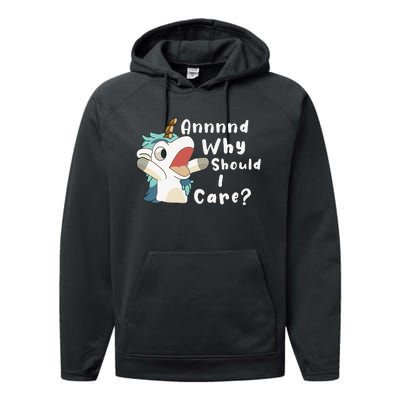 And Why Should I Care Funny Sarcastic Unicorn Performance Fleece Hoodie