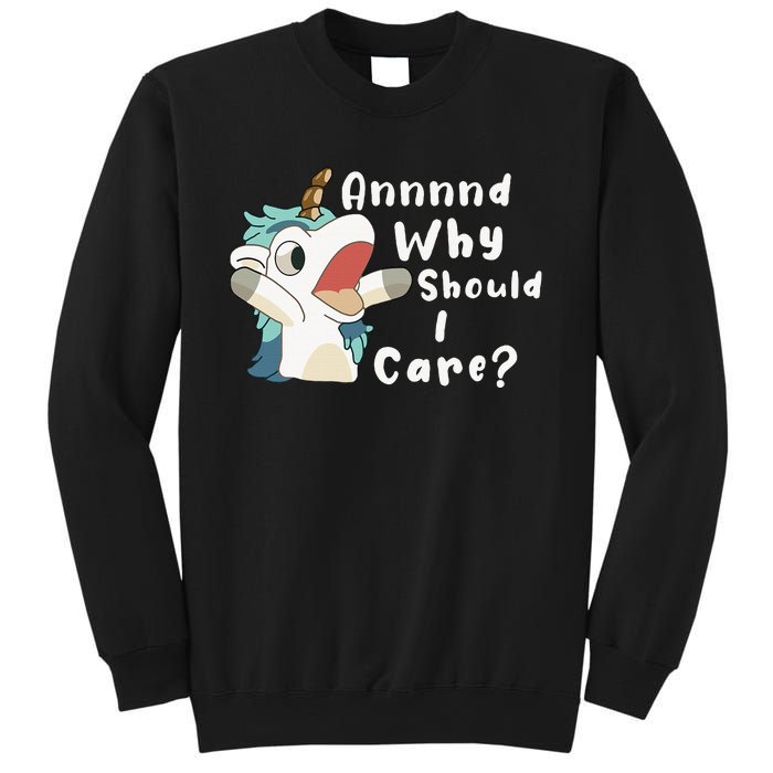 And Why Should I Care Funny Sarcastic Unicorn Sweatshirt