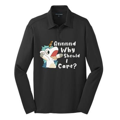 And Why Should I Care Funny Sarcastic Unicorn Silk Touch Performance Long Sleeve Polo