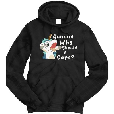 And Why Should I Care Funny Sarcastic Unicorn Tie Dye Hoodie