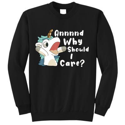 And Why Should I Care Funny Sarcastic Unicorn Sweatshirt