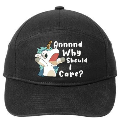 And Why Should I Care Funny Sarcastic Unicorn 7-Panel Snapback Hat