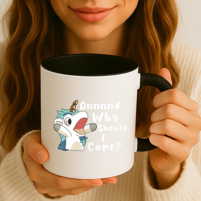 And Why Should I Care Funny Sarcastic Unicorn Mug