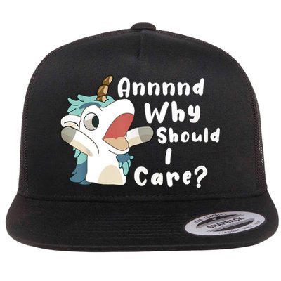 And Why Should I Care Funny Sarcastic Unicorn Flatbill Hat