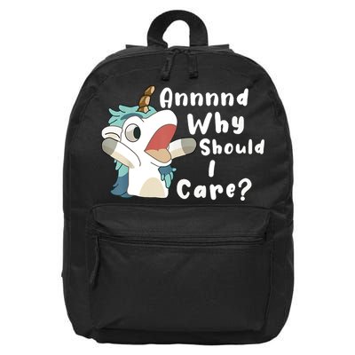 And Why Should I Care Funny Sarcastic Unicorn 16 in Basic Backpack
