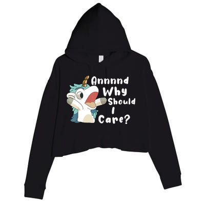 And Why Should I Care Funny Sarcastic Unicorn Crop Fleece Hoodie